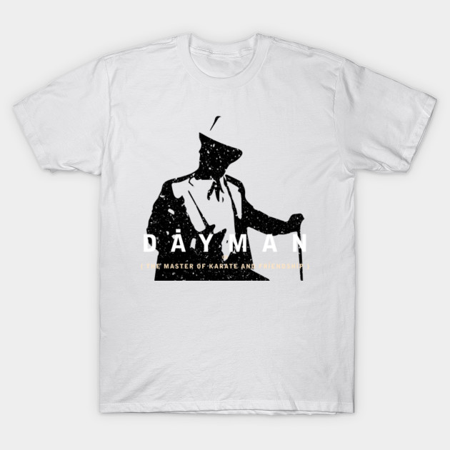 Dayman: Or (The Master of Karate and Friendship) T-Shirt-TOZ